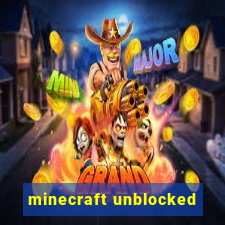 minecraft unblocked